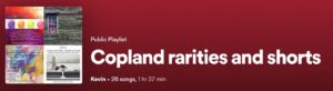 Copland's rarities playlist on Spotify